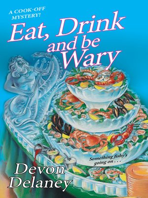Eat, Drink and Be Wary - ebook